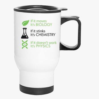 Move Biology Chemistry physics 11oz Mug v822