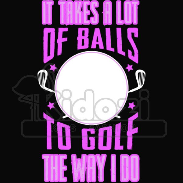 Golf It Takes A Lot Of Balls To Golf Kids Hoodie Kidozi Com