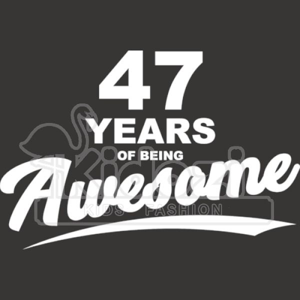 47 Years Of Being Awesome 47th Birthday Tee Shirt Mask Phone Cases Awesome Typography Gift Idea For Birthday Kids Hoodie Kidozi Com - 111th logo roblox