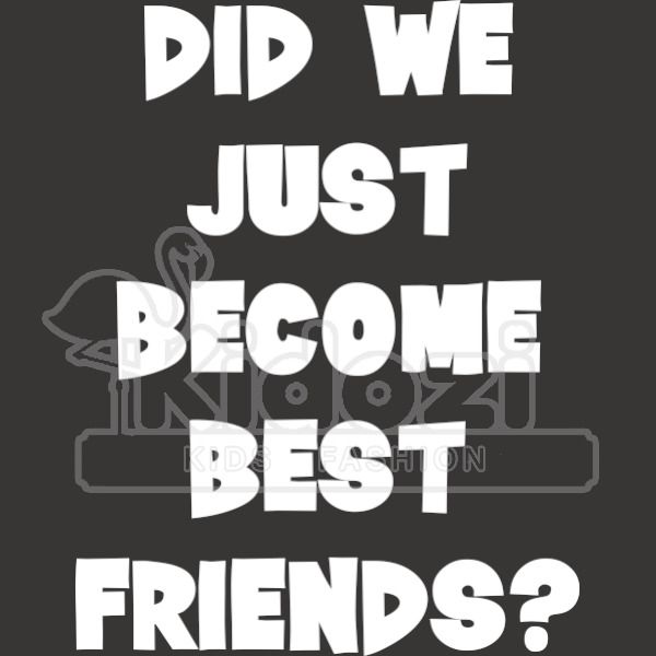 Become best we friends did 