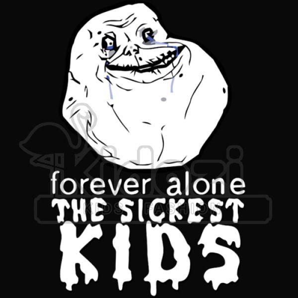 Forever The Sickest Kids Forever Alone Kids Hoodie Kidozi Com - forever alone roblox game