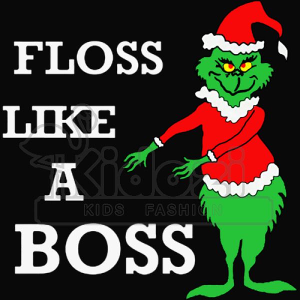 grinch floss like a boss