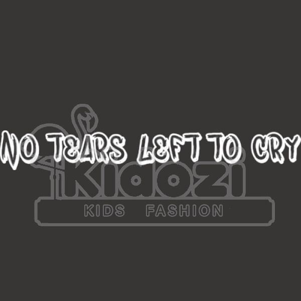 No Tears Left To Cry White Font Kids Hoodie Kidozi Com