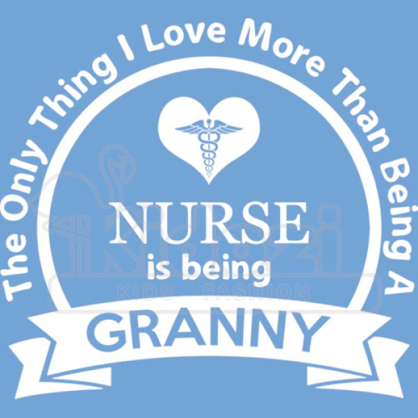 Only Love More Than Being A Nurse Is Being Granny Kids Hoodie