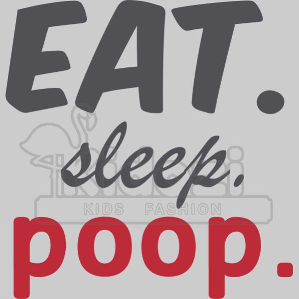 Eat Sleep Poop Women S T Shirt Kidozi Com