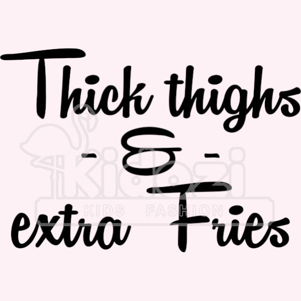 Thick Thighs And Extra Fries Kids Hoodie Kidozi Com - justice for thick legs roblox