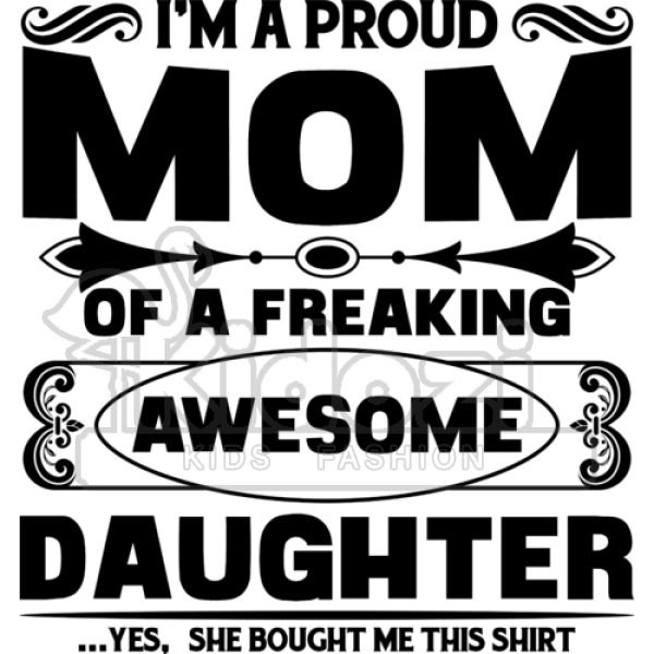 I/’m a Proud Mom Of a Freaking Awesome Daughter Coffee Mug Proud Mom Of A Awesome Daughter Mug Birthday Mothers Day Gifts for Mom from Daughter Mom Coffee Mug Mom Gifts 11 Ounce