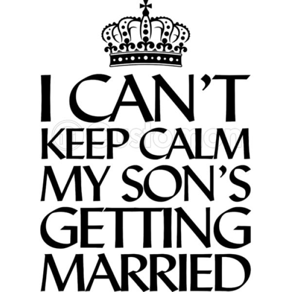 I Can T Keep Calm My Son S Getting Married Kids Hoodie Kidozi Com - keep calm and get robux dude keep calm and posters