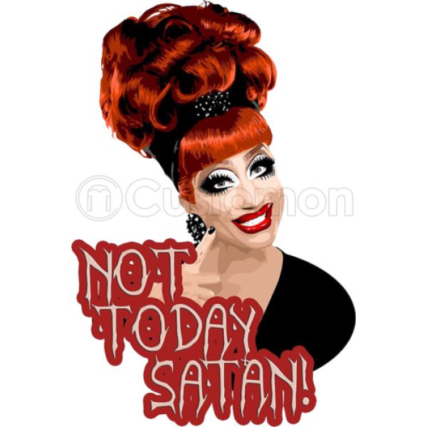 Bianca Del Rio Not Today Satan Rupauls Drag Race Kids - 