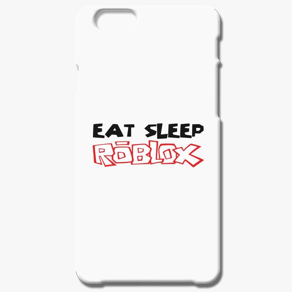 Eat Sleep Roblox Iphone 6 6s Case Kidozi Com - roblox iphone 6 case