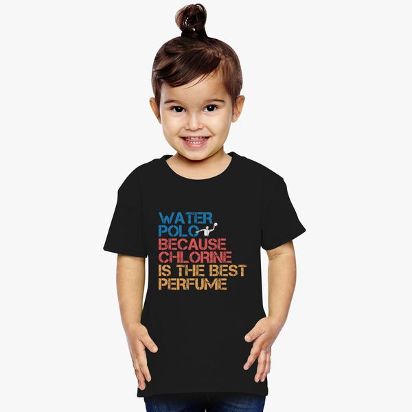 Water Chlorine The Best Toddler T-shirt Kidozi