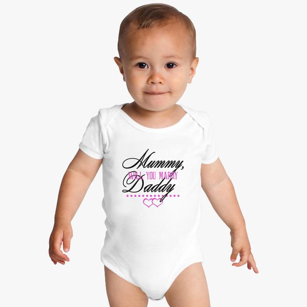 mommy will you marry my daddy onesie