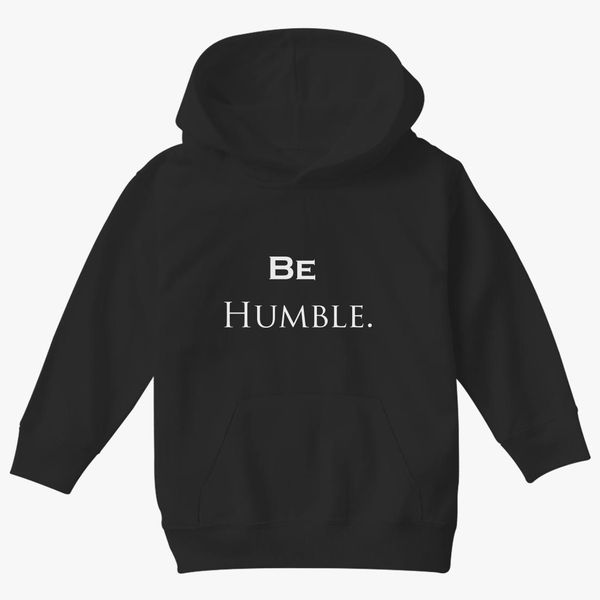 Be Humble Kendrick Lamar Kids Hoodie Kidozi Com - roblox humble parody