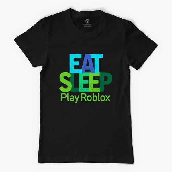 Eat Sleep Play Roblox Women S T Shirt Kidozi Com