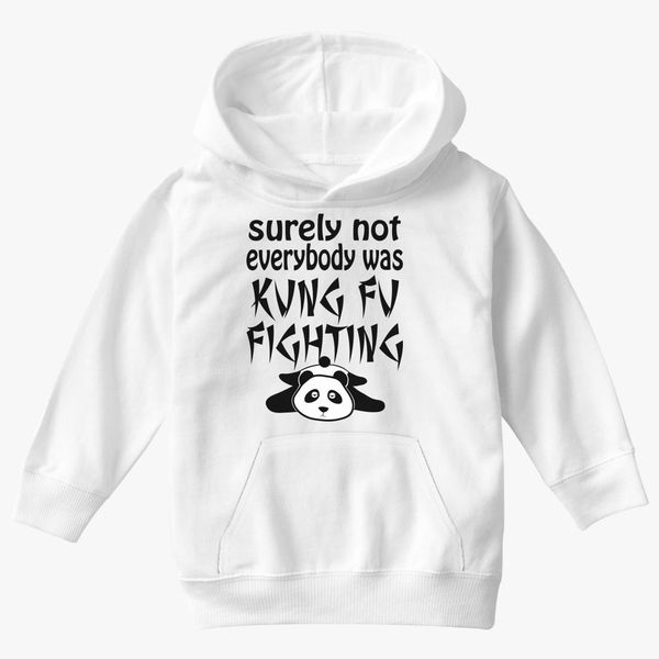 Surely Not Everybody Was Kung Fu Fighting Panda Kids Hoodie Kidozi Com - kung fu fighting roblox