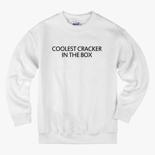Coolest Cracker In The Box Kids Sweatshirt Kidozi Com - roblox bestcoolest shirts of 2017 cheap shirts