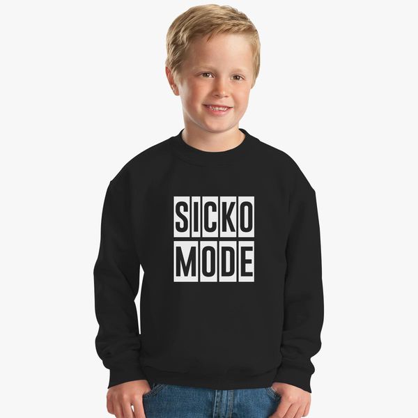 Sicko Mode Kids Sweatshirt Kidozi Com - roblox song id for sicko mode