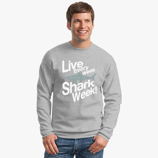 live-every-week-like-its-shark-week-crewneck-sweatshirt-kidozi