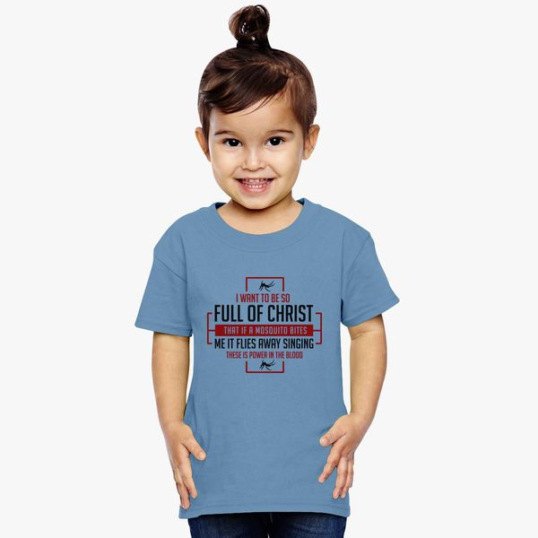 JESUS / CHRISTIAN: Full Of Christ Toddler T-shirt | Kidozi.com