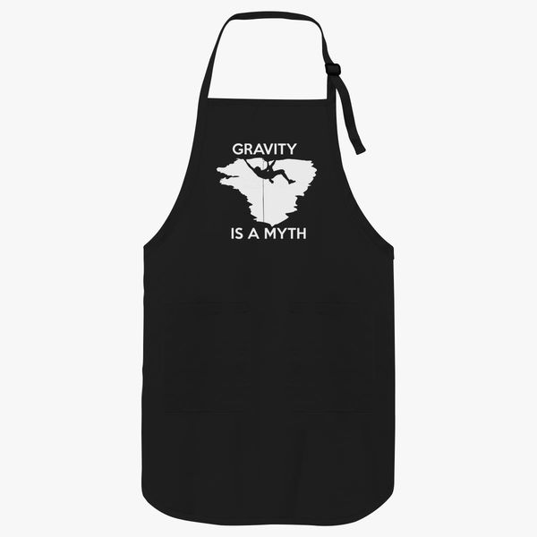 Rock Climbing Apron Funny Novelty Kitchen Cooking Gravity Is A Myth 