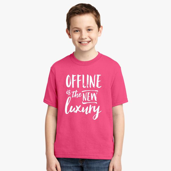  Offline  Is The New Luxury Youth T  shirt  Kidozi com